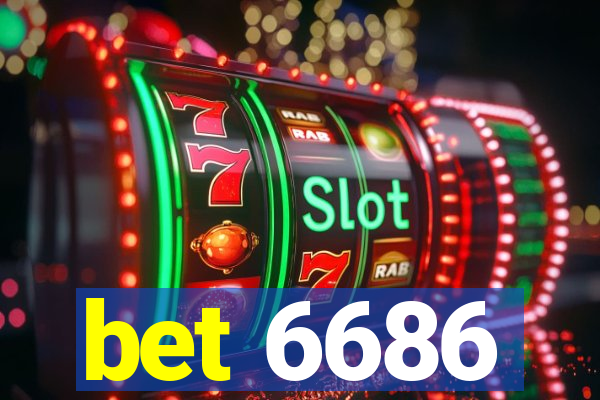 bet 6686